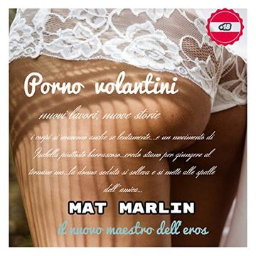 Volantini (porno) , di  Mat Marlin